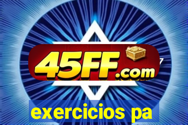 exercicios pa